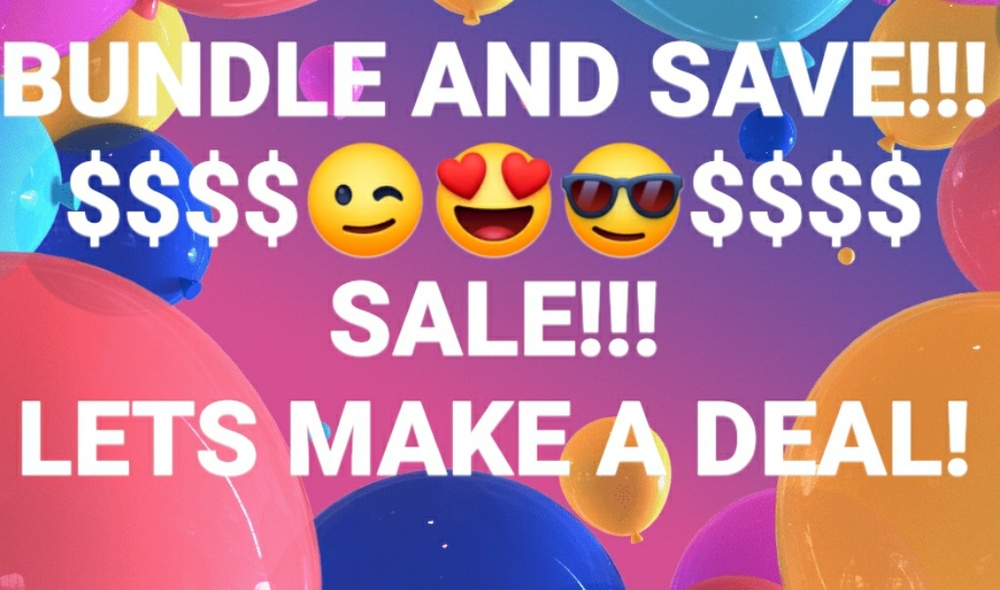 BUNDLE AND SAVE BIG!!!